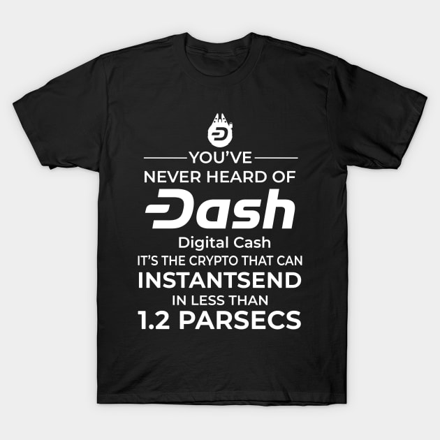 Dash Digital Cash Cryptocurrency Parsecs T-Shirt by dash